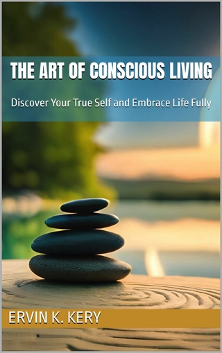 The Art of Conscious Living