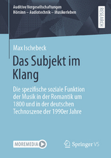 Das Subjekt im Klang -  Max Ischebeck
