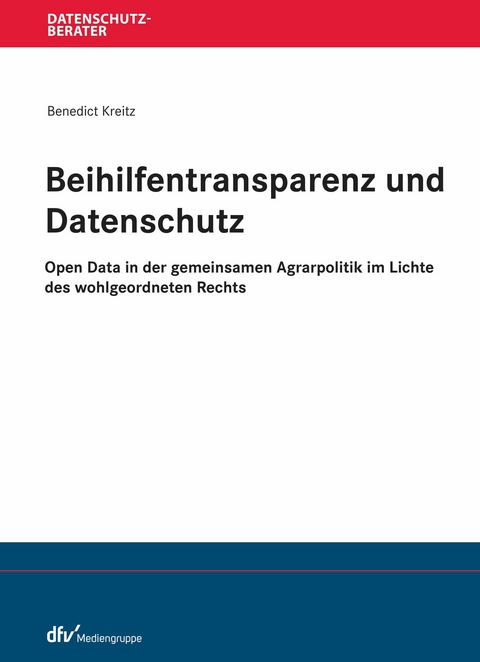 Beihilfentransparenz und Datenschutz - Benedict Kreitz