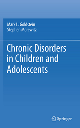 Chronic Disorders in Children and Adolescents - Mark L. Goldstein, Stephen J. Morewitz