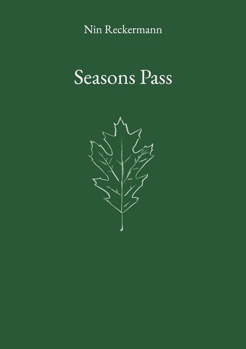 Seasons Pass - Nin Reckermann