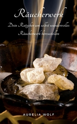 R&auml;ucherwerk - Aurelia Wolf