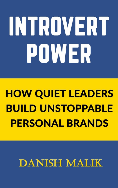 Introvert Power -  Danish Malik