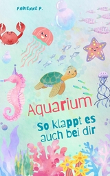 Aquarium - Fabienne P.