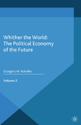 Whither the World: The Political Economy of the Future - G. Kolodko