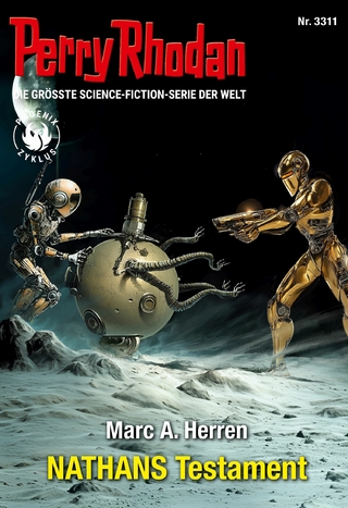 Perry Rhodan 3311: NATHANS Testament