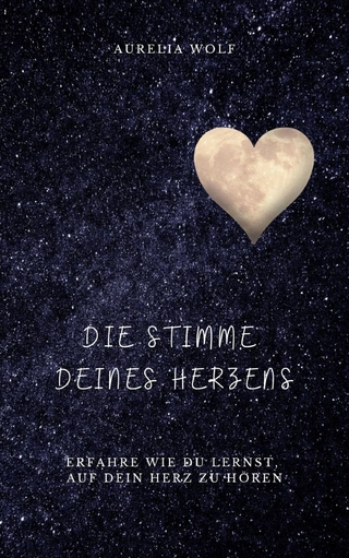 Die Stimme deines Herzens