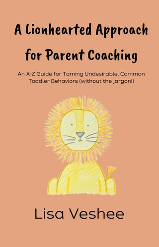Lionhearted Approach For Parent Coaching