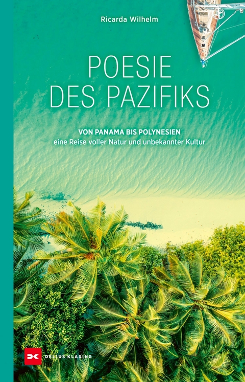 Poesie des Pazifiks - Ricarda Wilhelm