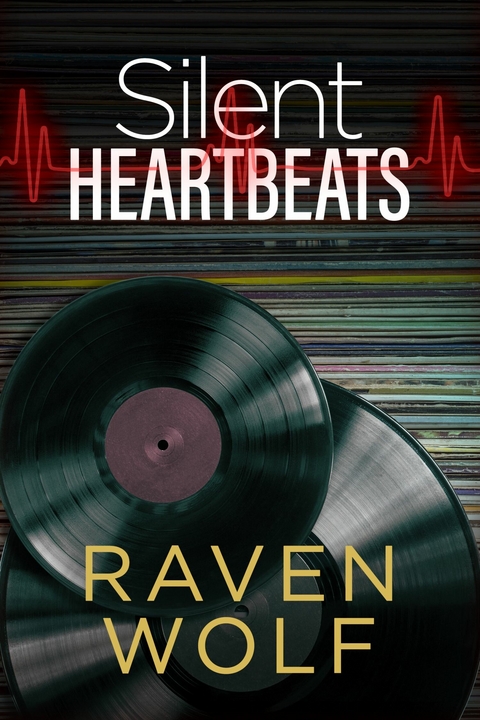 Silent Heartbeats -  Raven Wolf