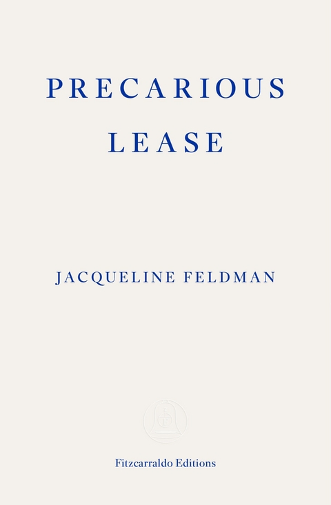 Precarious Lease - Jacqueline Feldman