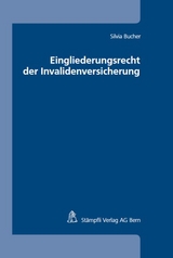 Eingliederungsrecht der Invalidenversicherung - Silvia Bucher