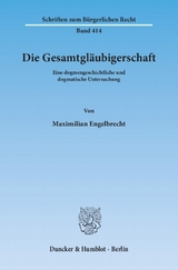 Die Gesamtgl&auml;ubigerschaft. - Maximilian Engelbrecht