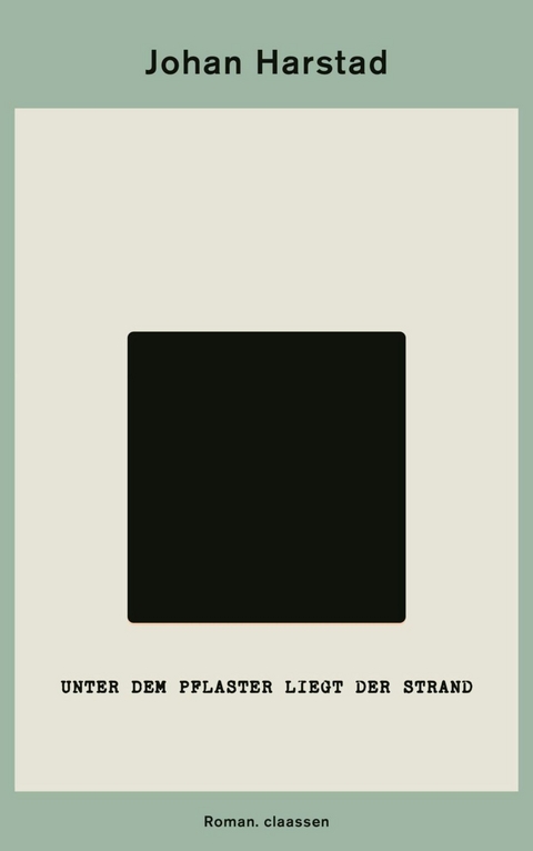 Unter dem Pflaster liegt der Strand - Johan Harstad