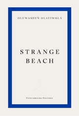 Strange Beach -  Oluwaseun Olayiwola