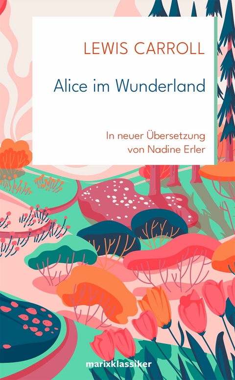 Alice im Wunderland -  Lewis Carroll