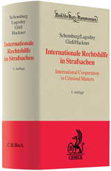 Internationale Rechtshilfe in Strafsachen - Wolfgang Schomburg, Otto Lagodny, Sabine Gle&szlig;, Thomas Hackner
