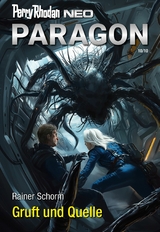 Perry Rhodan Neo 349: Gruft und Quelle - Rainer Schorm