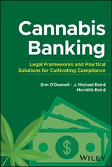 Cannabis Banking - Erin O'Donnell, J. Michael Beird, Meridith Beird