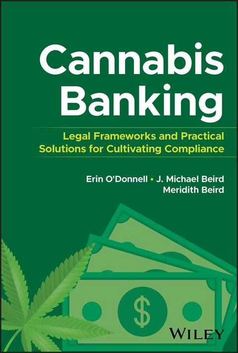 Cannabis Banking - Erin O'Donnell, J. Michael Beird, Meridith Beird