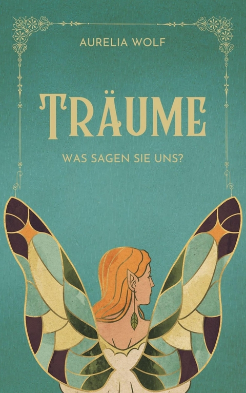 Tr&auml;ume - Aurelia Wolf