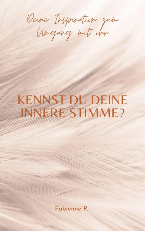 Kennst du deine innere Stimme ? - Fabienne P.