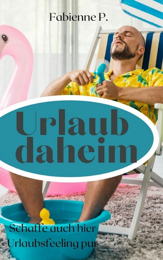 Urlaub daheim
