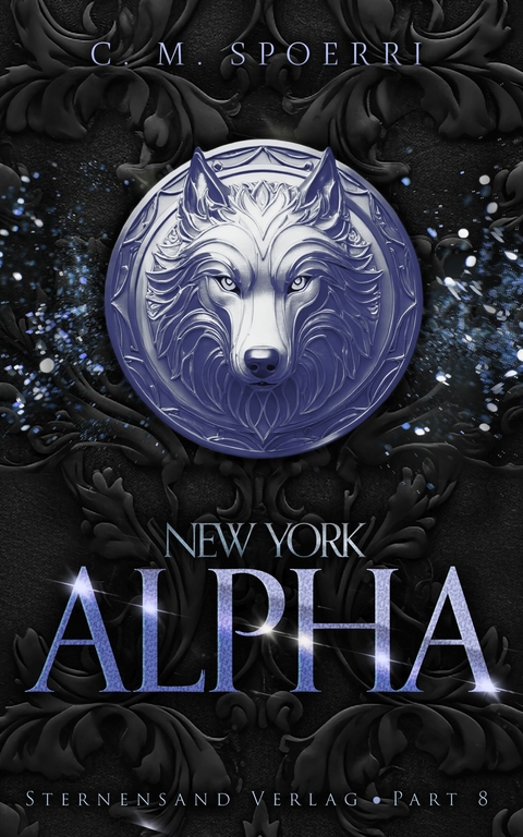 New York Alpha (Part 8) - C. M. Spoerri