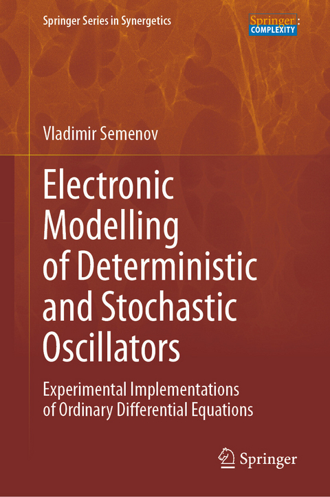 Electronic Modelling of Deterministic and Stochastic Oscillators - Vladimir Semenov