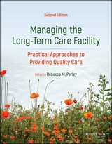 Managing the Long-Term Care Facility - 