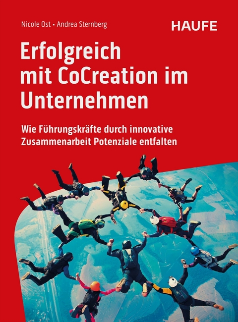 Erfolgreich mit CoCreation im Unternehmen - Nicole Ost, Andrea Sternberg