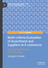Multi-criteria Evaluation of Assortment and Suppliers in E-commerce - Grzegorz Chodak