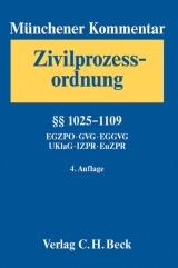 M&uuml;nchener Kommentar zur Zivilprozessordnung  Bd. 3: &sect;&sect; 1025-1109, EGZPO, GVG, EGGVG, UKlaG, Internationales und Europ&auml;isches Zivilprozessrecht - 
