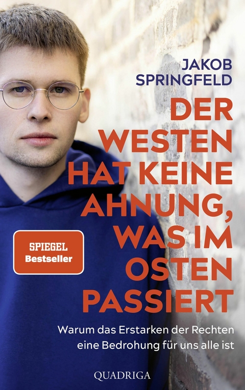 Der Westen hat keine Ahnung, was im Osten passiert - Jakob Springfeld