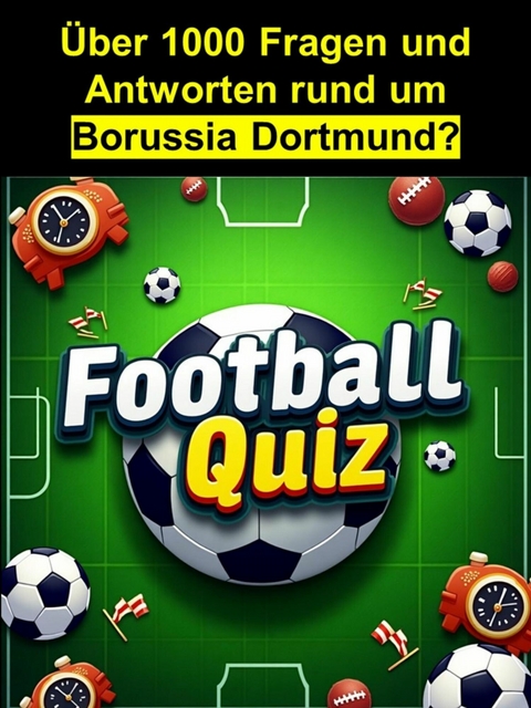 Football-Quiz - Borussia Dortmund - Adalbert Ahmann