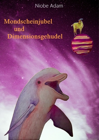 Mondscheinjubel und Dimensionsgehudel