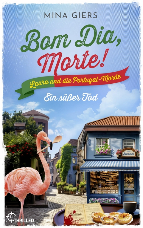 Bom Dia, Morte! - Ein s&uuml;&szlig;er Tod - Mina Giers