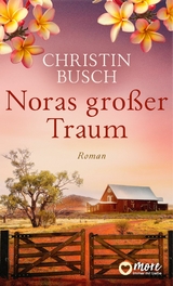 Noras gro&szlig;er Traum - Christin Busch