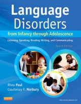 Language Disorders from Infancy through Adolescence - Paul, Rhea; Norbury, Courtenay