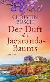 Der Duft des Jacaranda-Baums - Christin Busch