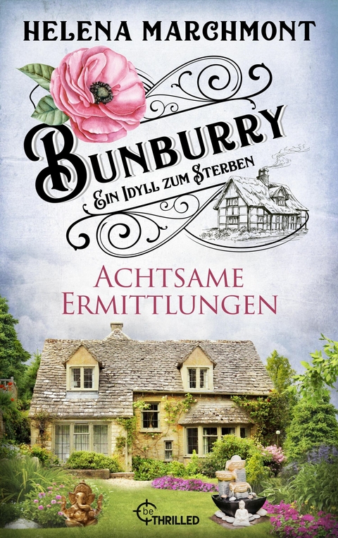 Bunburry - Achtsame Ermittlungen - Helena Marchmont