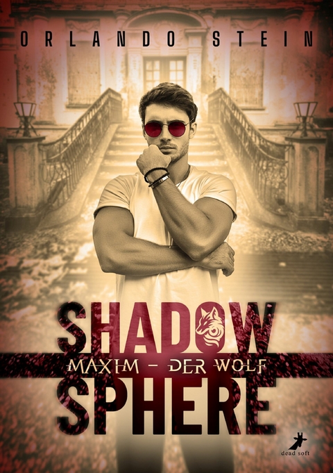 Maxim - der Wolf: ShadowSphere - Orlando Stein