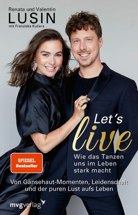 Let's live - Wie das Tanzen uns im Leben stark macht - Renata Lusin, Valentin Lusin