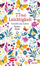 77 mal Leichtigkeit - Rainer Haak