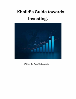 Khalid's Guide Towards Investing