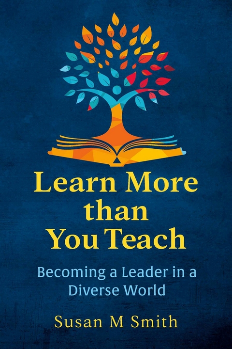 Learn More than You Teach -  Susan M Smith