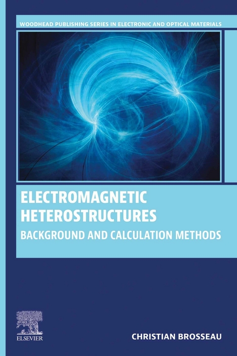 Electromagnetic Heterostructures -  Christian Brosseau