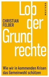 Lob der Grundrechte - Christian Felber