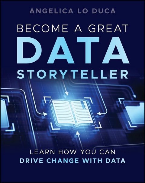 Become a Great Data Storyteller - Angelica Lo Duca