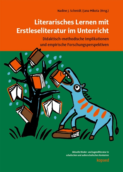 Literarisches Lernen mit Erstleseliteratur im Unterricht - 